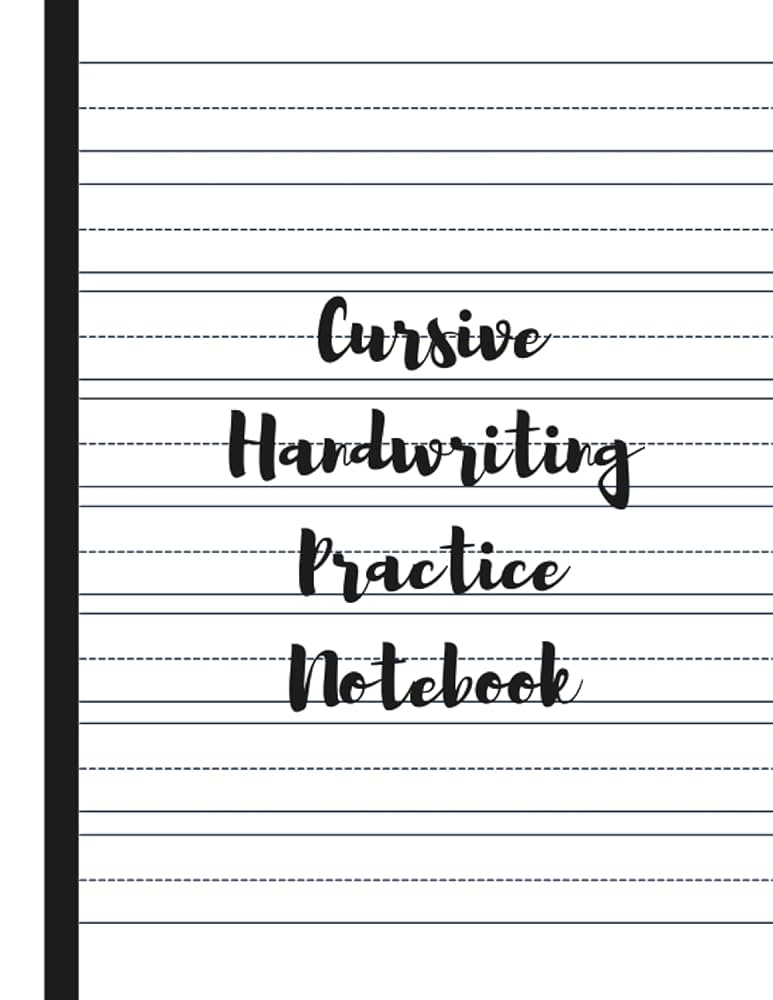cursive-handwriting-practive-notebook-cursive-handwriting-practice-for-adults-120-pages-8-5-x-11-white-background-cover-notebooks-printed-mendoza-elsa-9798459521153-amazon-com-books for Cursive Handwriting Practice Free Printable CURSIVE HANDWRITING PRACTIVE NOTEBOOK: Cursive Handwriting Practice For Adults, 120 pages, 8.5 x 11, White Background Cover: Notebooks, printED, MENDOZA, ELSA: 9798459521153: Amazon.com: Books for Cursive Handwriting Practice Free Printable