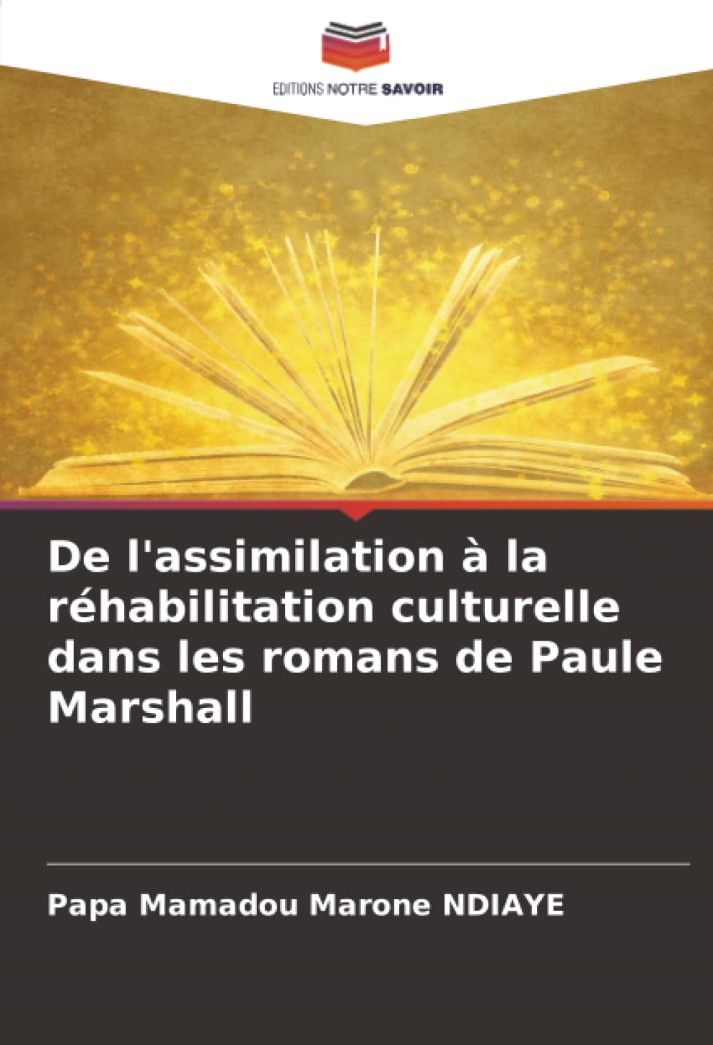 De l'assimilation à la réhabilitation culturelle dans les romans de Paule Marshall