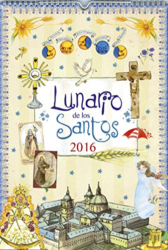 Lunario de los santos 2016 (Calendarios Rustika 2016) Lunario de los santos 2016 (Calendarios Rustika 2016)