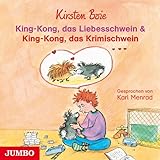 King-Kong, das Liebesschwein & King-Kong, das Krimischwein: CD Standard Audio Format, Lesung - Kirsten Boie Karl Menrad 