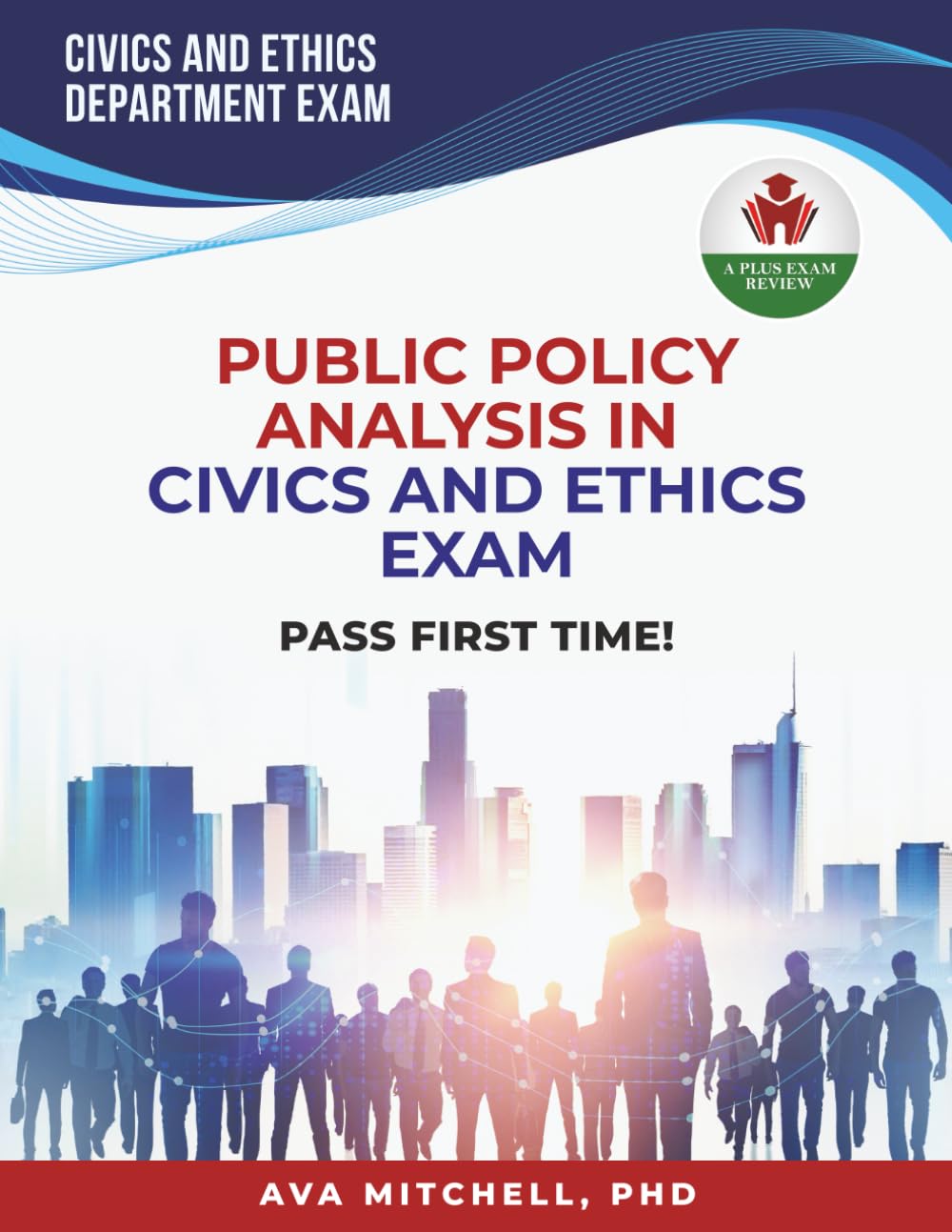 PUBLIC POLICY ANALYSIS IN CIVICS AND ETHICS EXAM PREP