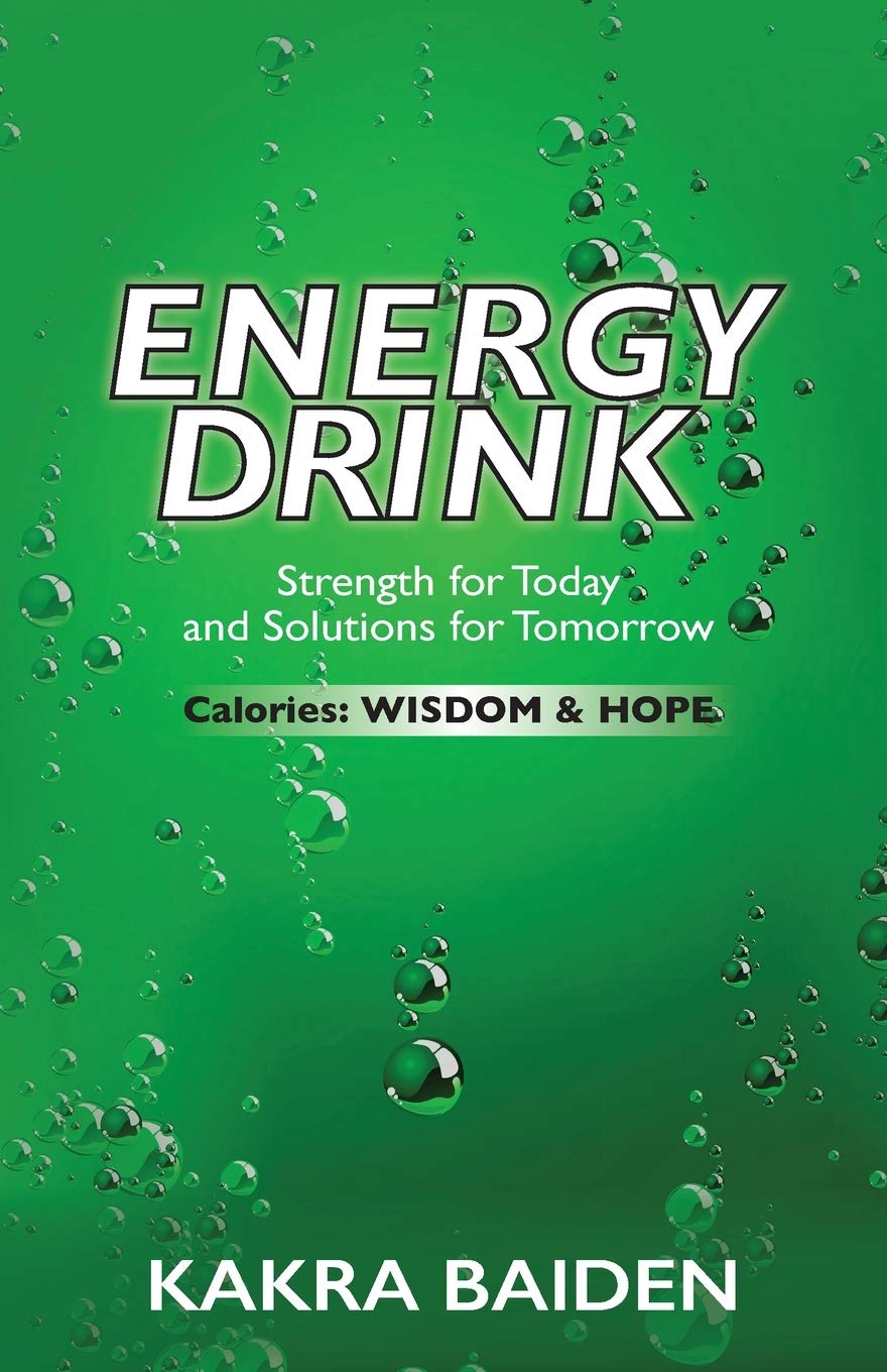 Energy Drink: Calories: Wisdom and Hope