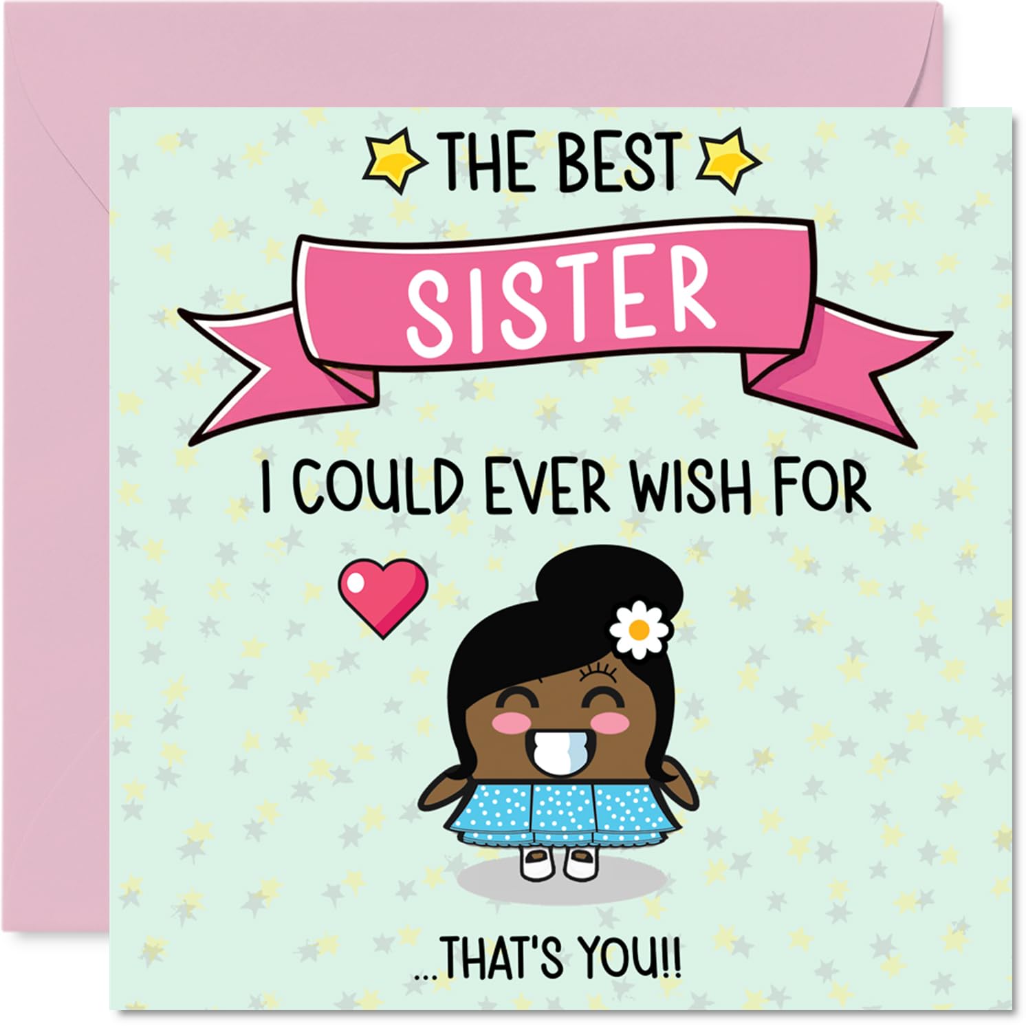 Sister Birthday Card - The Best I Could Ever Wish For - Happy Birthday Card for Sister from Brother Sibling, 145mm Cute Bday Greeting Cards