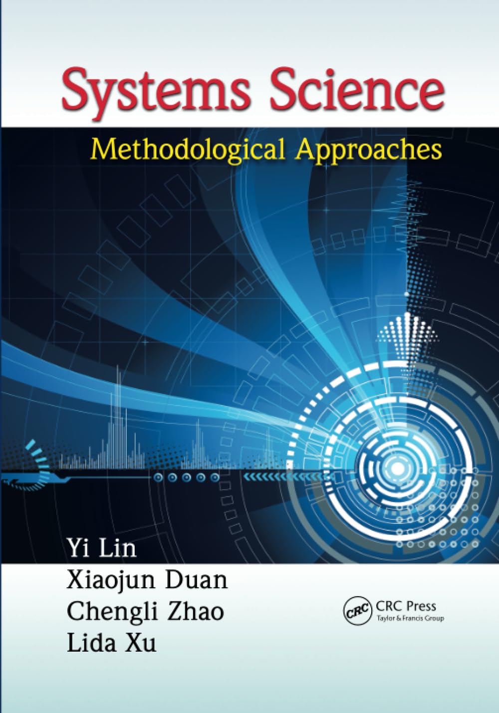 Systems Science: Methodological Approaches: 1 (Advances in Systems Science and Engineering ASSE)