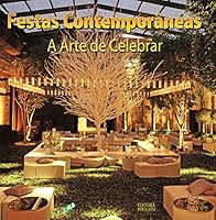 Festas Contemporâneas. A Arte de Celebrar (Em Portuguese do Brasil) 8575551795 Book Cover