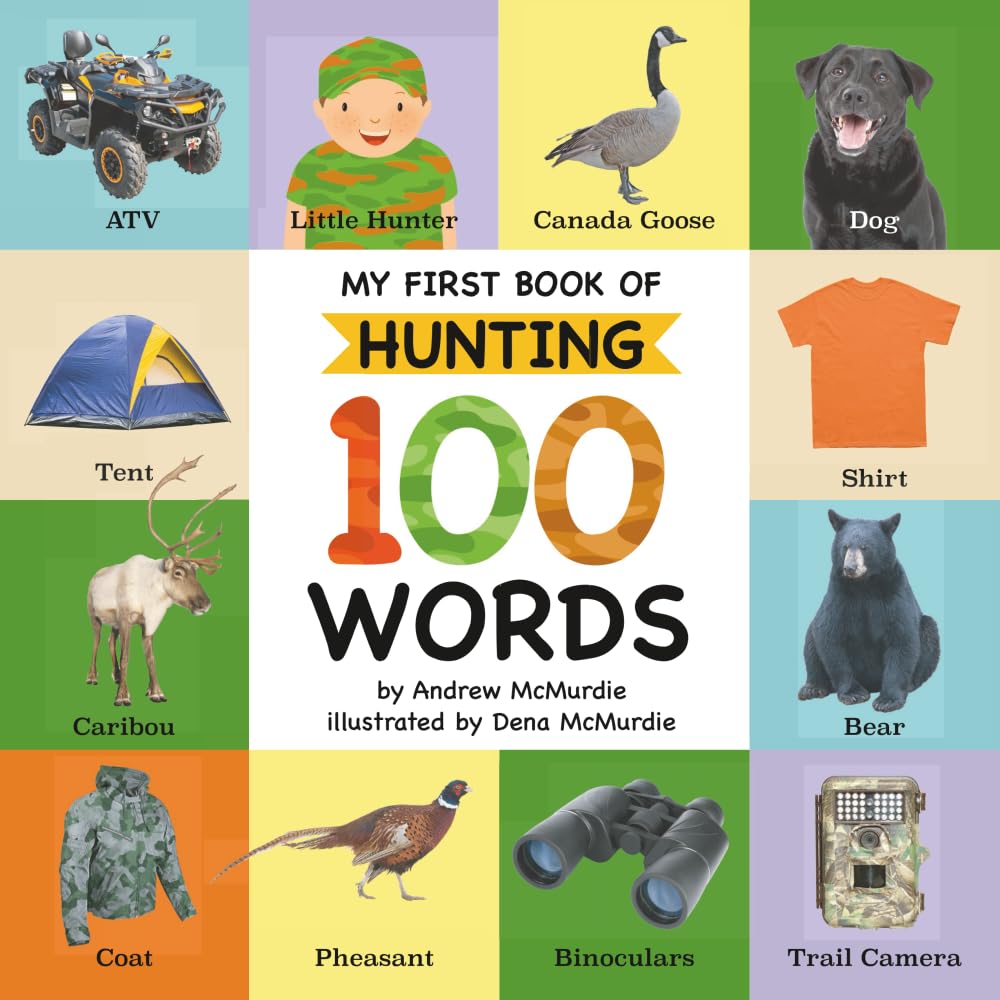 My First Book of Hunting 100 Words: Vocabulary Words Every Little Hunter Needs to Know: 2
