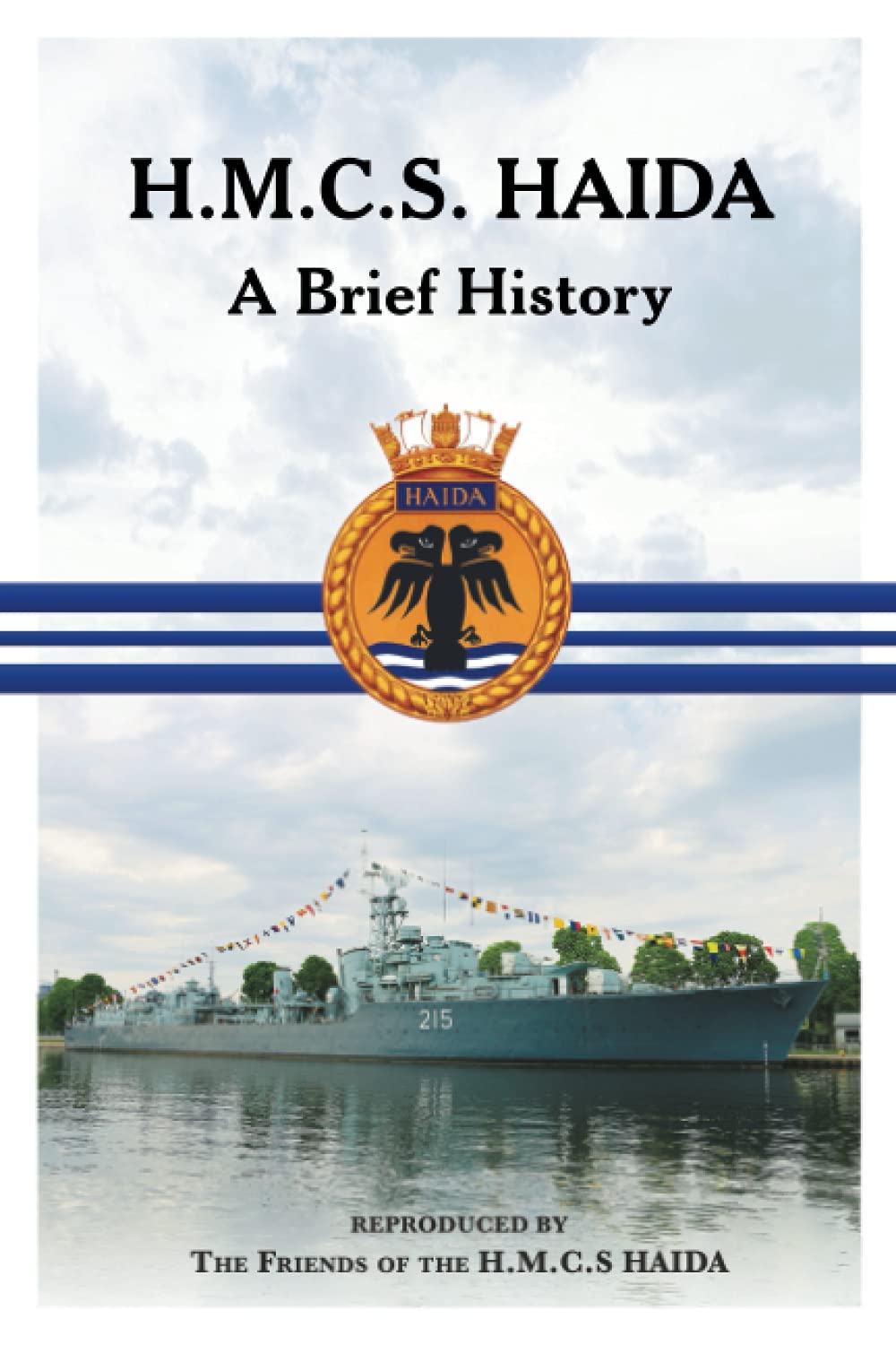 H.M.C.S. HAIDA – A Brief History