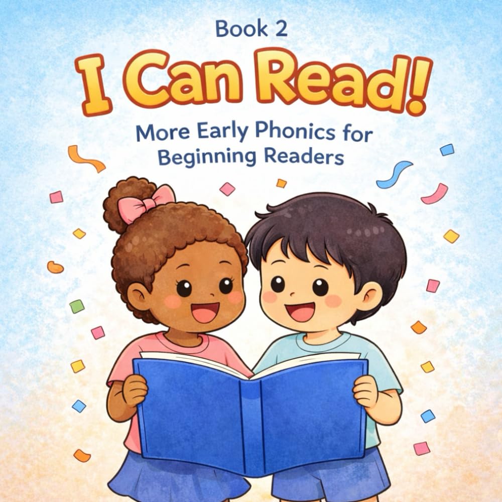 i Can Read! Book 2: More Early Phonics for Beginning Readers - Book 2 (I Can Read Phonics)
