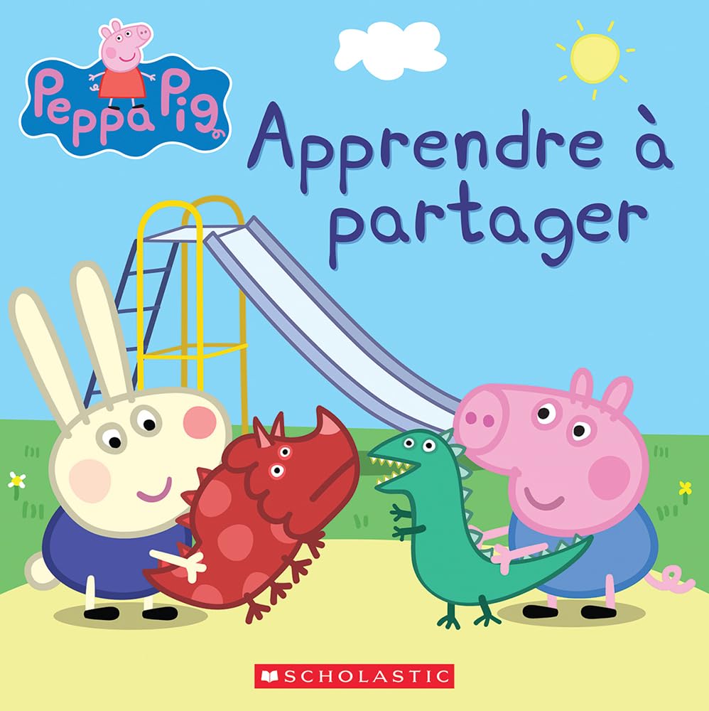 Peppa Pig: Apprendre A Partager (French Edition)