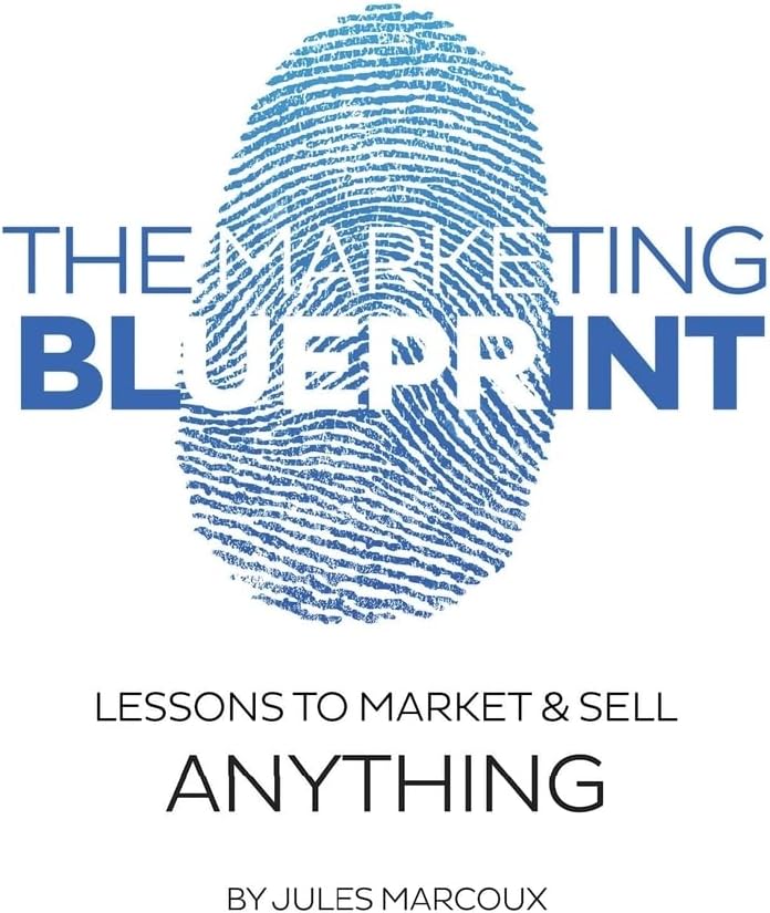 The Marketing Blueprint: Lessons to Market & Sell Anything Paperback – June 25, 2015