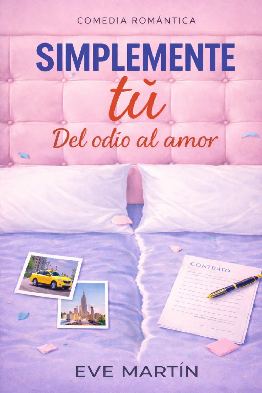 SIMPLEMENTE TÚ: DEL ODIO AL AMOR