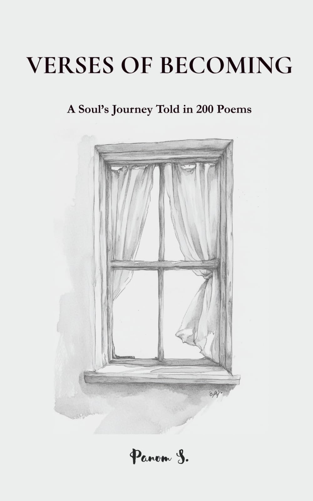 Verses of Becoming: A Soul’s Journey Told in 200 Poems