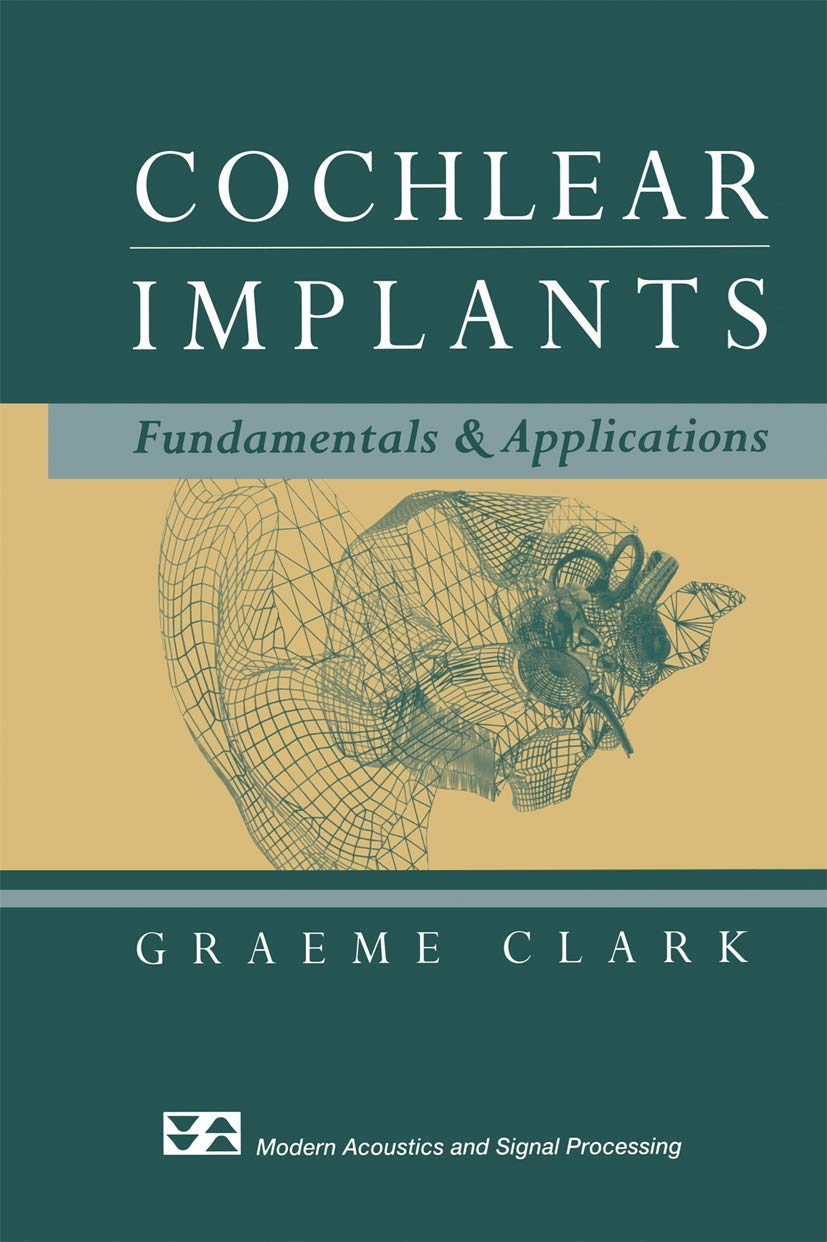 Cochlear Implants: Fundamentals and Applications