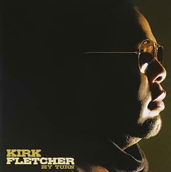 Kirk Fletcher 「Shades of Blue」「My Turn」 811RU4+hS3L._UF1000,1000_QL80_.jpg