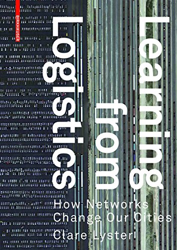 Learning from Logistics Livre sur l'urbanisme et les réseaux urbains en anglais