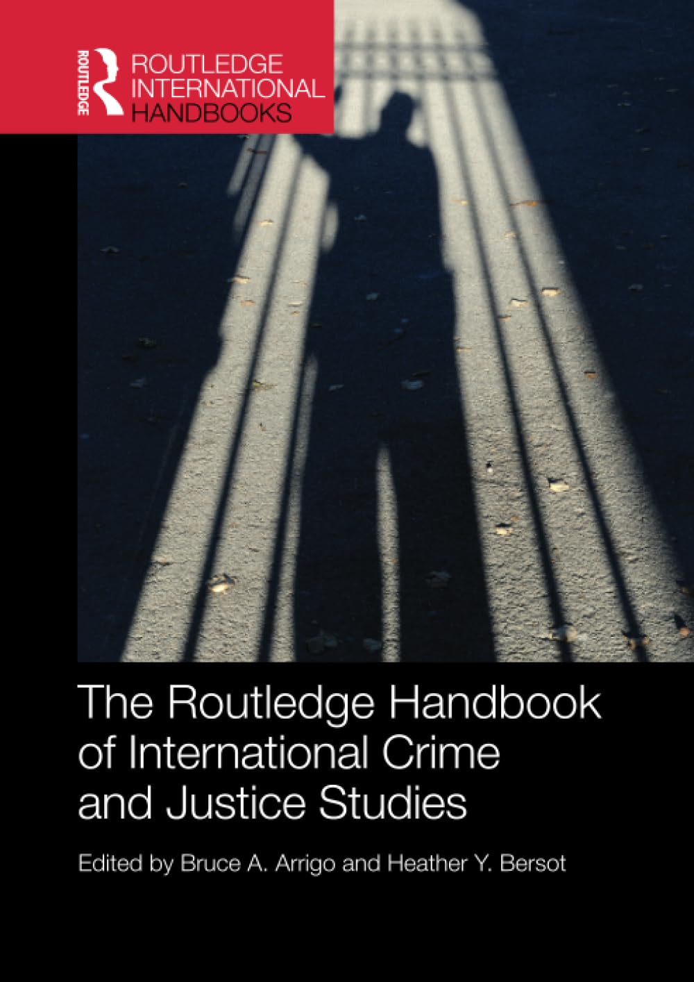 Routledge Handbook of International Crime and Justice Studies