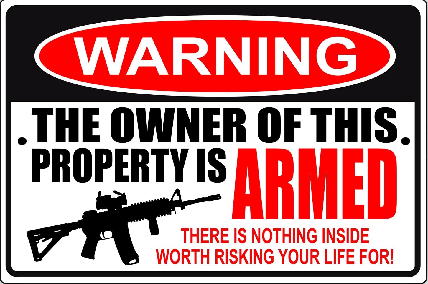 Warning The Owner Of This Property Is Armed Life Protection Metal Sign