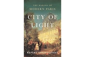 City of Light: The Making of Modern Paris