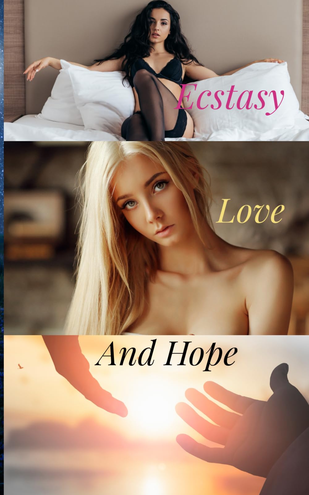 Ecstasy, Love and Hope