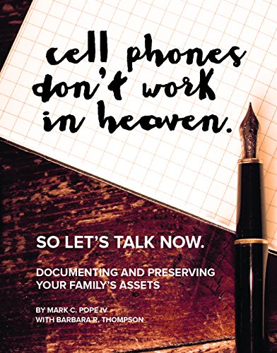 Cell Phones Don't Work in Heaven So Let's Talk Now: Documenting and Preserving
