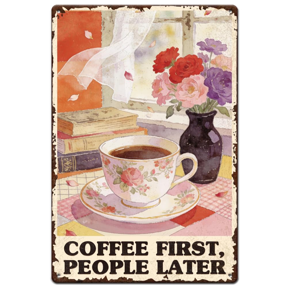 SUPERDANT Decorazione Metallo Caffè Insegna Stagno Stile Vintage Prima Il Caffè Poi Le Persone Divertente Arte Parete Cucina Fori Preforati per Bar Casa Soggiorno Camera da Letto Veranda 30x20 cm