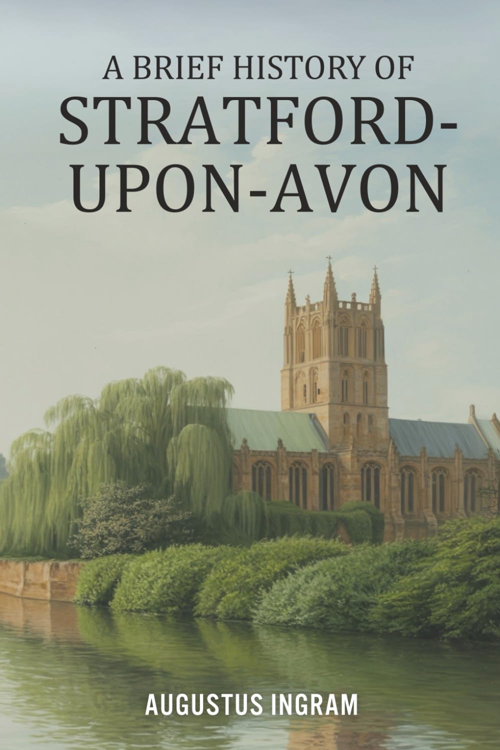 A Brief History of Stratford-upon-Avon