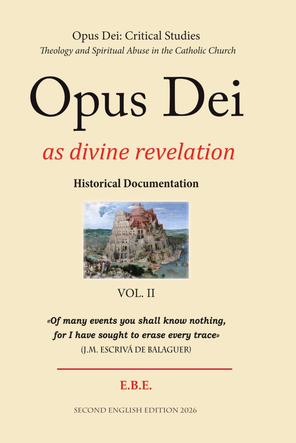Opus Dei as divine revelation: Historical Documentation: 2 (Opus Dei: Critical Studies)