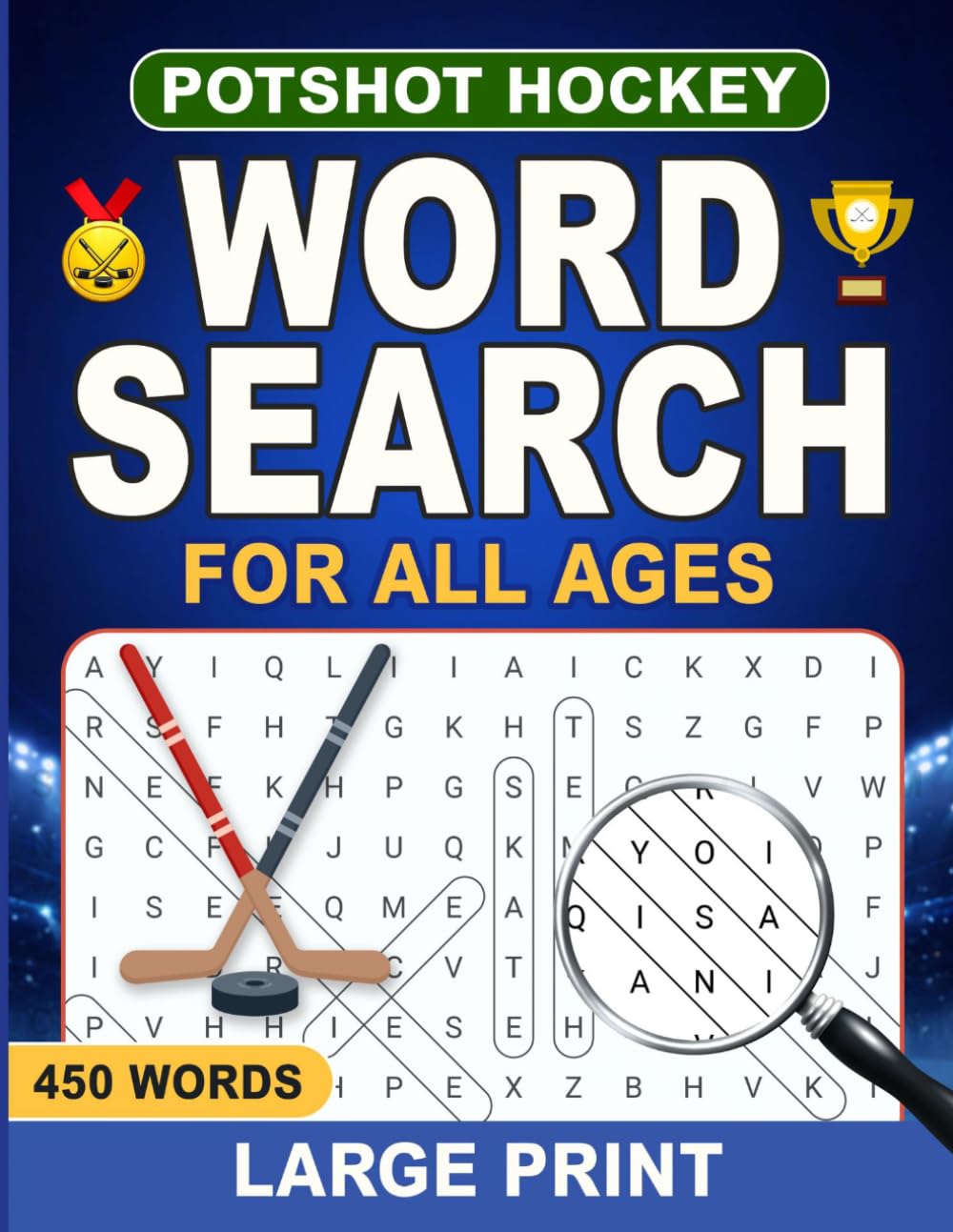 Potshot Hockey Word Search for All Ages: Word Search Puzzles with easy to read print about Hockey |8.5x11 inches|58 pages|45 puzzles...Great gift for all ages and hockey fans!