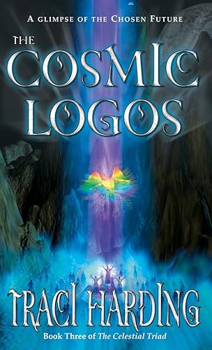The Cosmic Logos (The Celestial Triad Book 3)