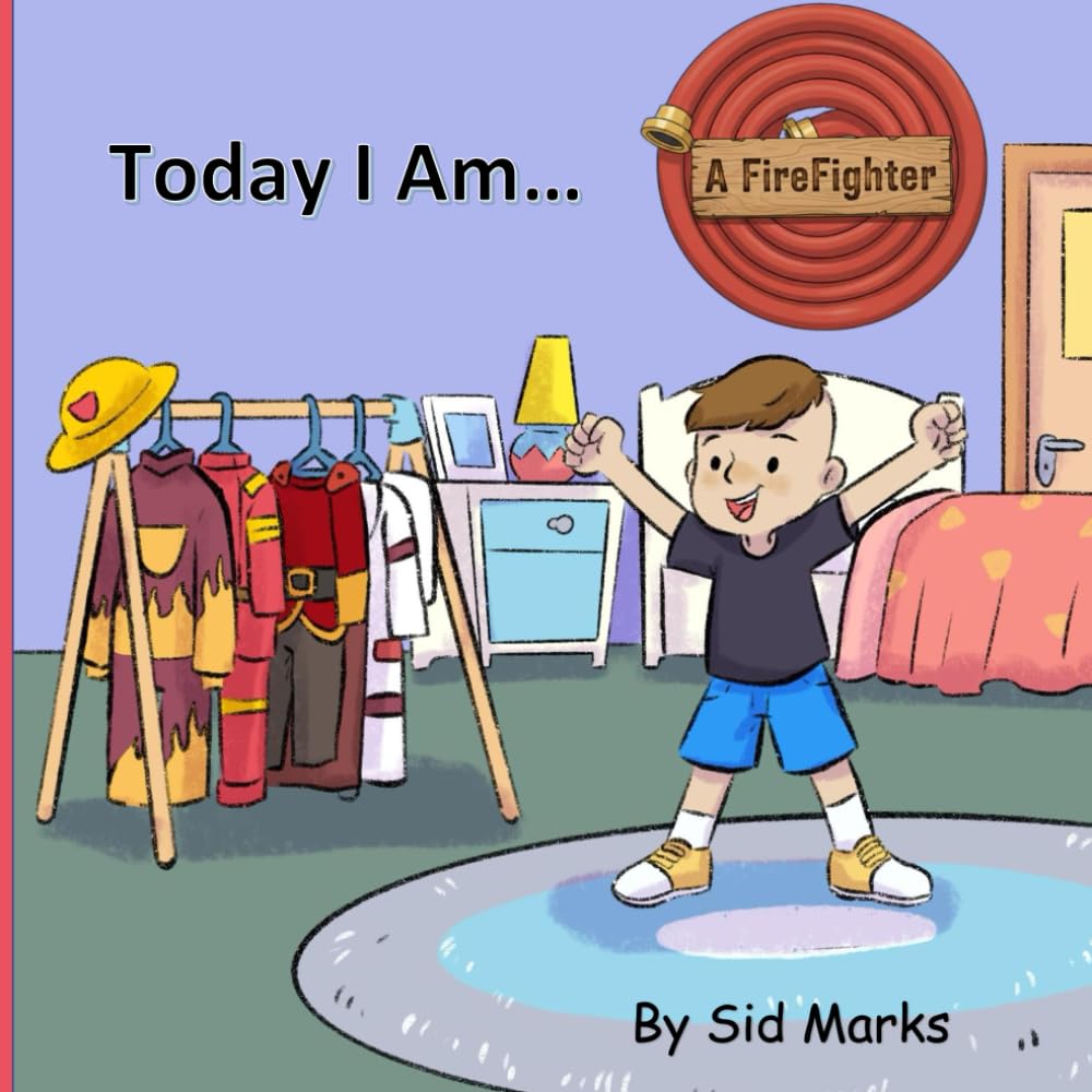 Today I Am... A Firefighter