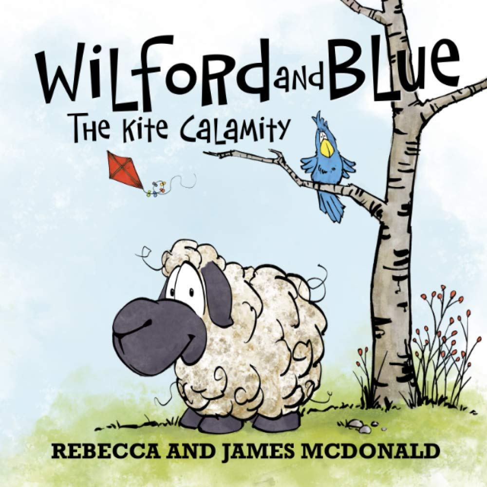 Wilford and Blue: The Kite Calamity (Wilford and Blue, Life on the Farm)