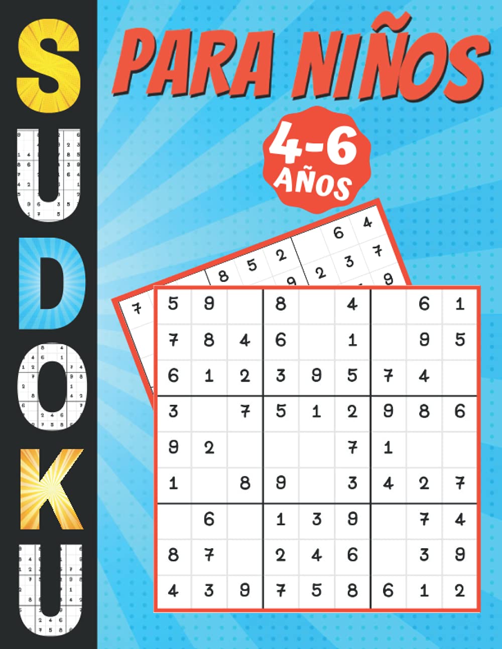 Sudoku para Niños 4-6 Años: juegos para jugar en familia, 200 cuadrículas tres niveles con instrucciones y soluciones, Regalo niño y niña
