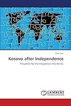 Kosovo after Independence: Prospects for the Integration into the EU