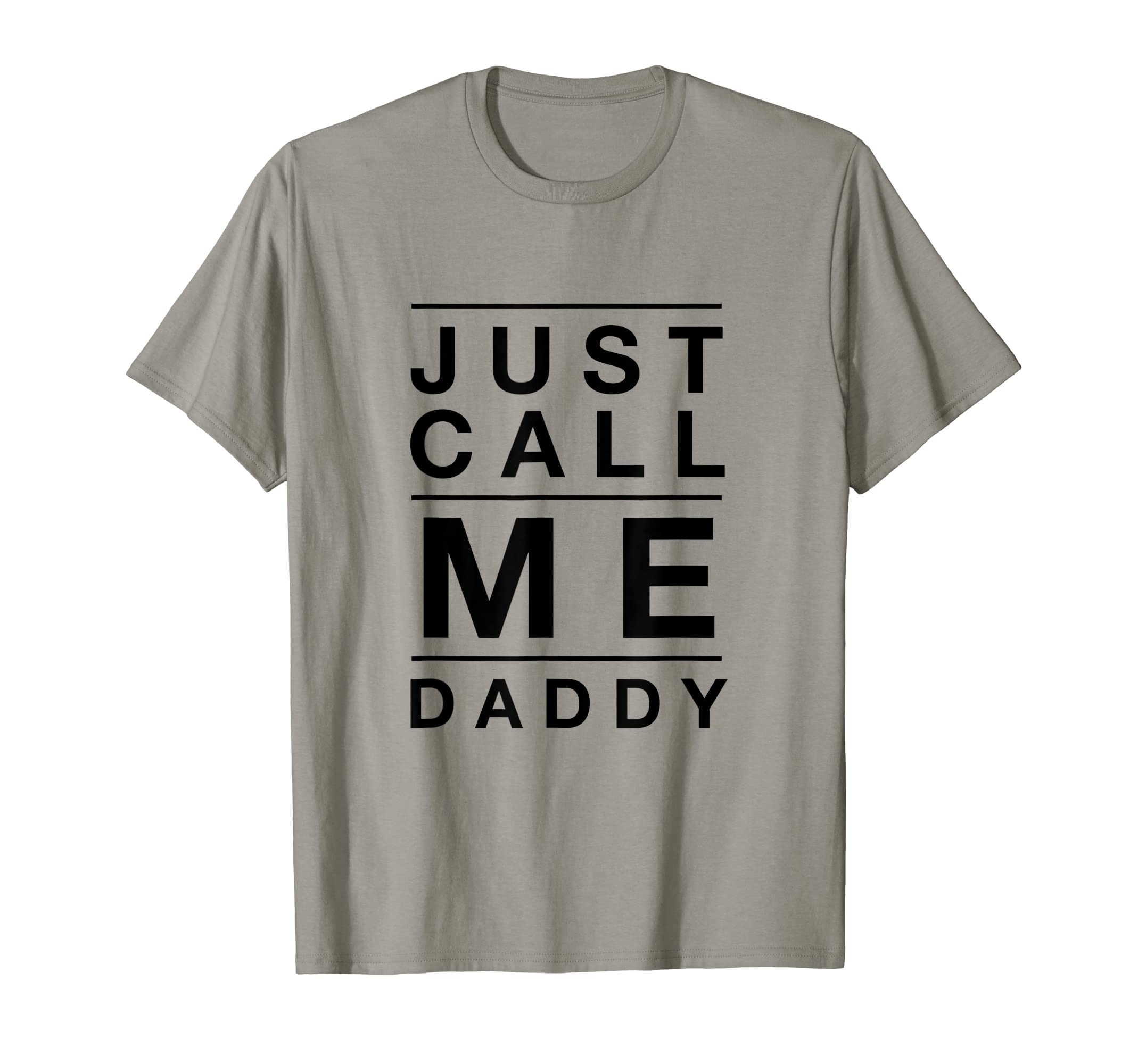 Cool Just Call Me Daddy Tshirt T-Shirt