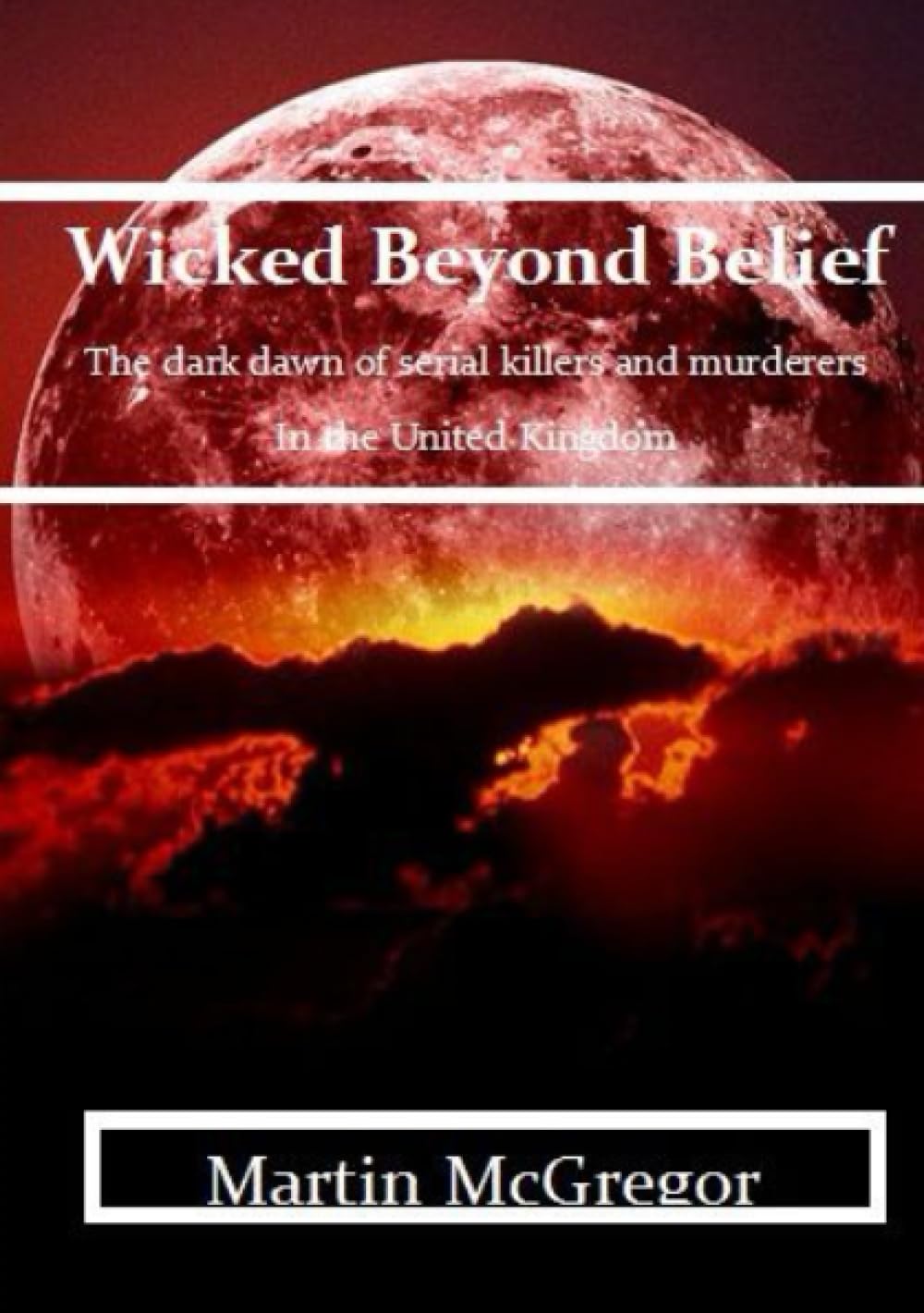 Wicked Beyond Belief