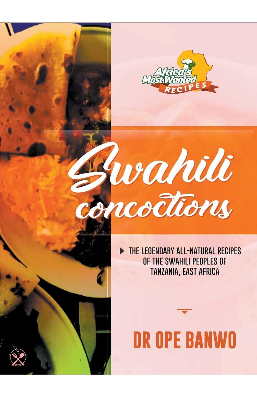 Swahili Concotions (12) (Africa's Most Wanted Recipes)