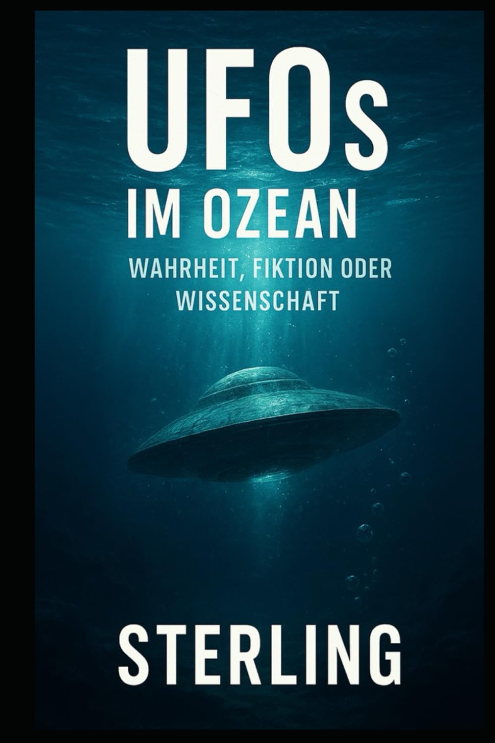 UFOs im Ozean I Wahrheit, Fiktion oder Wissenschaft: Veränderung der Wissenschaft und Macht