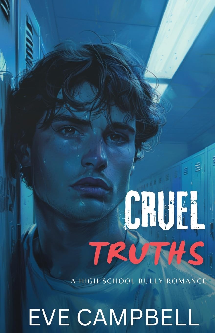 Cruel Truths (Eastern High Series)