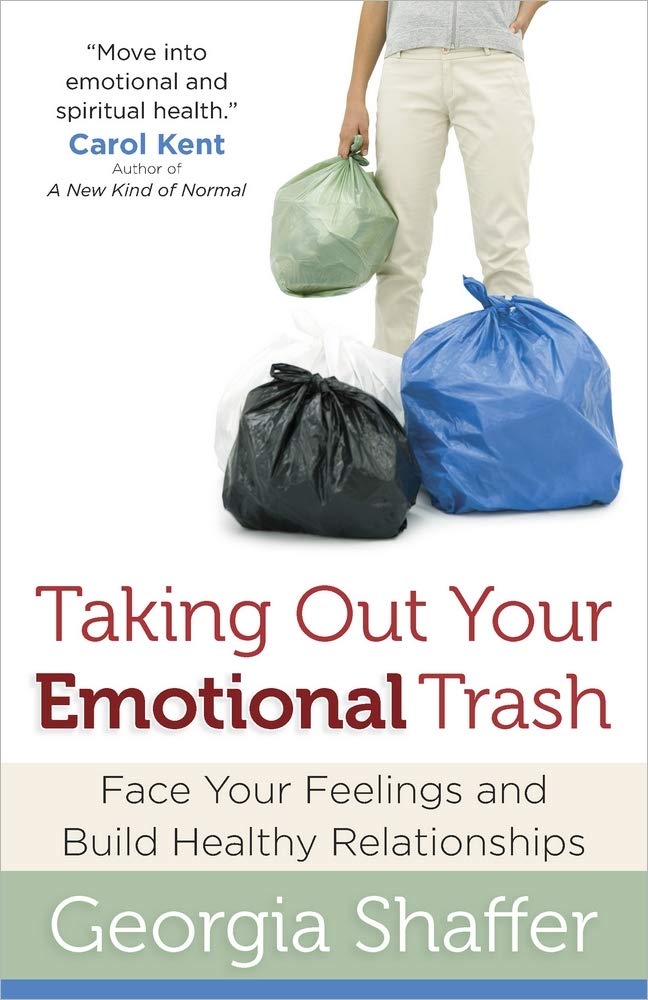Buy Taking Out Your Emotional Trash: Face Your Feelings and Build Healthy Relationships — BookShops.in