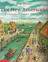 The New Americans: Colonial Times: 1620-1689 (The American Story)