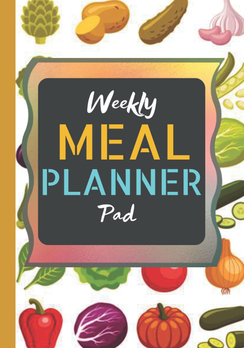 Weekly Meal Planner Pad: Undated 7×10 inch Meal Planning pad With Grocery Shopping List, 52 Weeks to Plan Weekly Menu for Family.