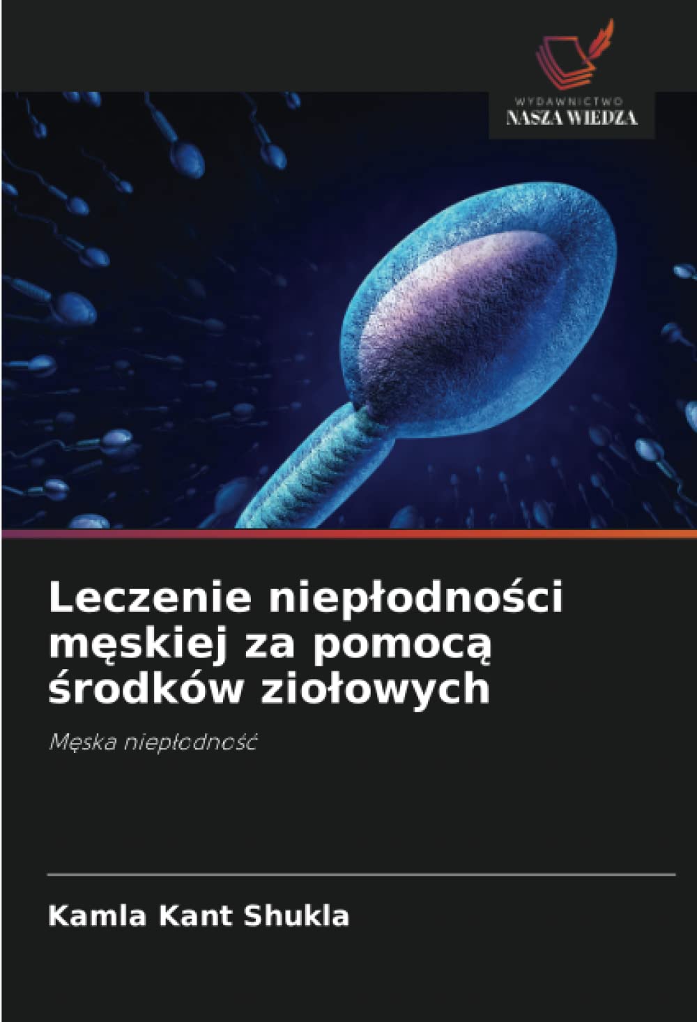 Leczenie niepłodności męskiej za pomocą środków ziołowych: M¿ska niep¿odno¿¿