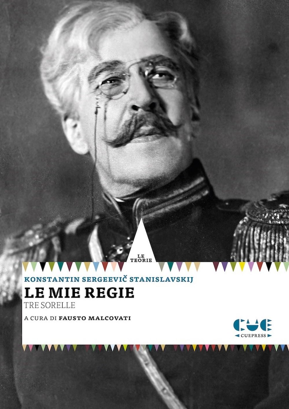 Le mie regie. Le tre sorelle par Stanislavskij : chef-d'œuvre de mise en scène théâtrale