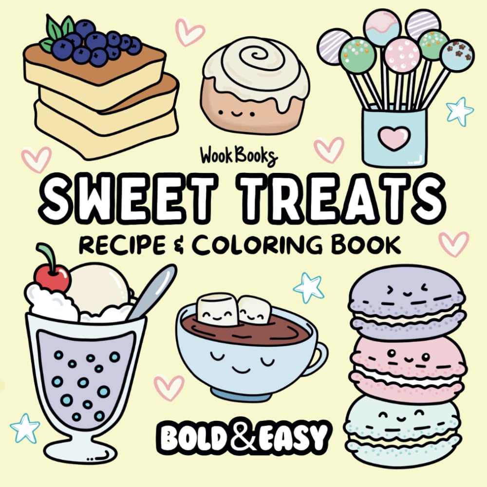 Bold and Easy Sweet Treats Recipe and Coloring Book: Big and Simple Designs for Relaxing and Stress-Free Coloring | Hand Drawn Illustrations for ... Recipes Included (Bold & Easy Coloring Books)