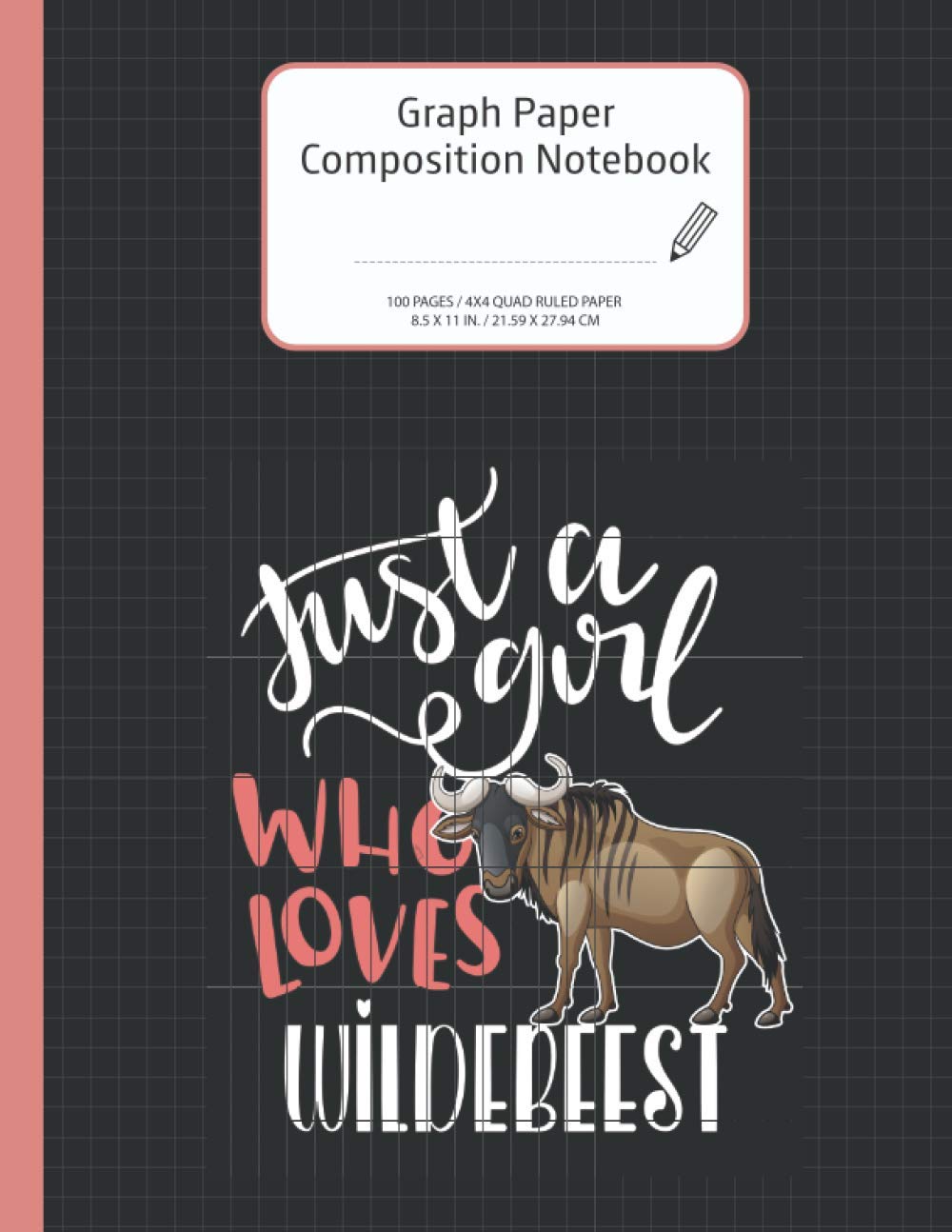 Graph Paper Composition Book Wildebeest: 100 Pages - 4x4 Quad Ruled Paper 8.5 X 11 In. - 12.7 X 20.32 Cm