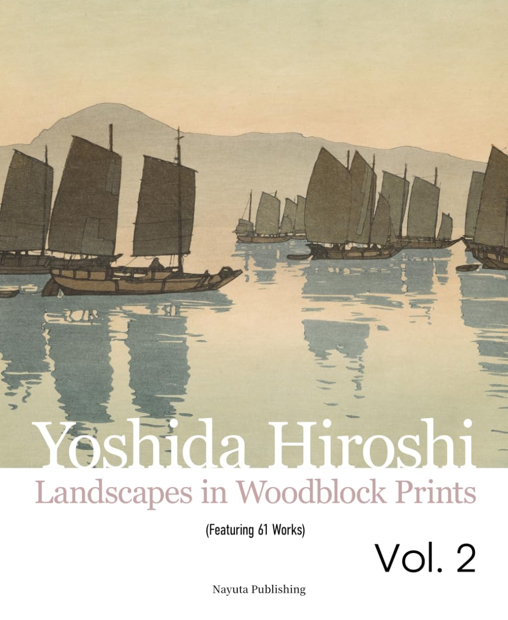 Yoshida Hiroshi Landscapes in Woodblock Prints Vol. 2 (Featuring 61 Works)