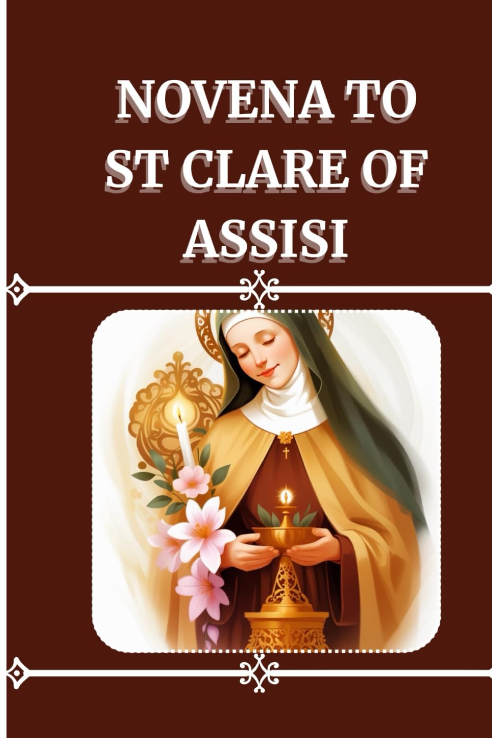 Novena to St Clare of Assisi: My favorite pocket novena to Saint Clare of Assisi