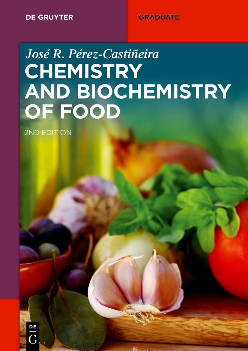De Gruyter Chemistry and Biochemistry of Food Textbook
