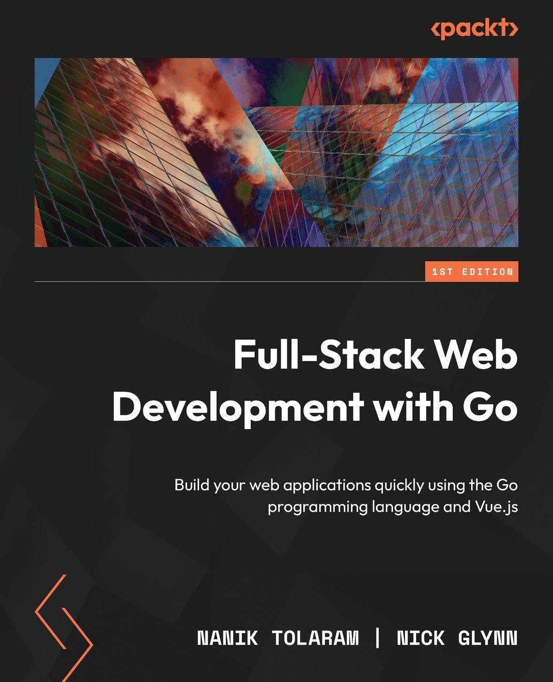 Buy Full-Stack Web Development with Go: Build your web applications quickly using the Go programming language and Vue.js — BookShops.in