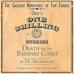 Death and the Barbary Coast Audiobook By T. E. MacArthur cover art
